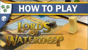 Nights Around a Table How to Play Lords of Waterdeep board game video thumbnail
