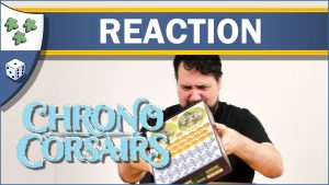 Nights Around a Table Chrono Corsairs board game unboxing reaction video thumbnail