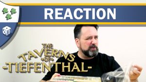 Nights Around a Table - The Taverns of Tiefenthal board game video unboxing reaction thumbnail