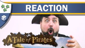 Nights Around a Table - A Tale of Pirates board game unboxing reaction video thumbnail