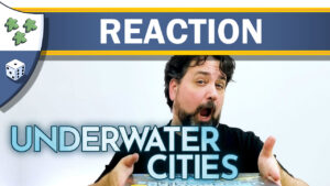 Nights Around a Table - Underwater Cities board game unboxing reaction video thumbnail