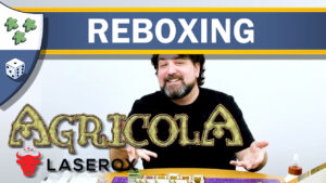Nights Around a Table - Agricola reboxing with Laserox Farmers' Organizers laser cut insert
