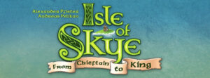 Nights Around a Table - Isle of Skye: From Chieftan to King