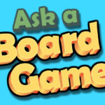 Nights Around a Table - Ask a Board Gamer interview videos