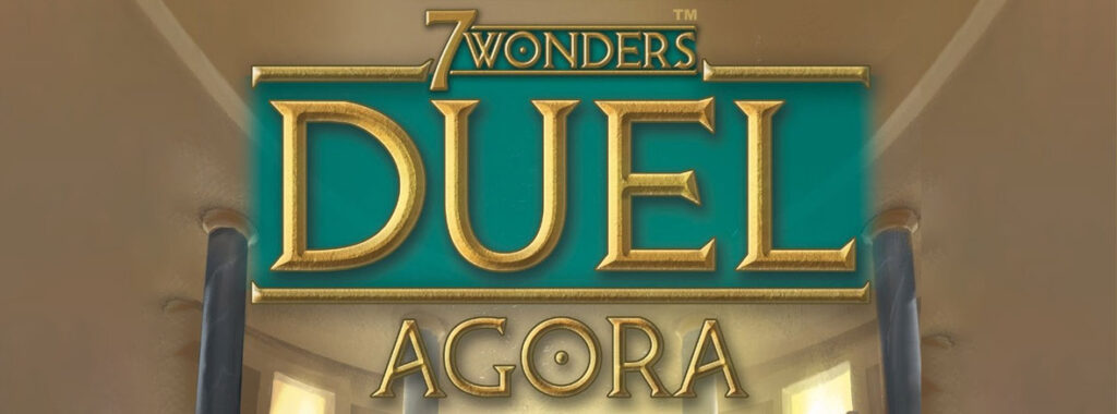 Nights Around a Table - 7 Wonders Duel Agora