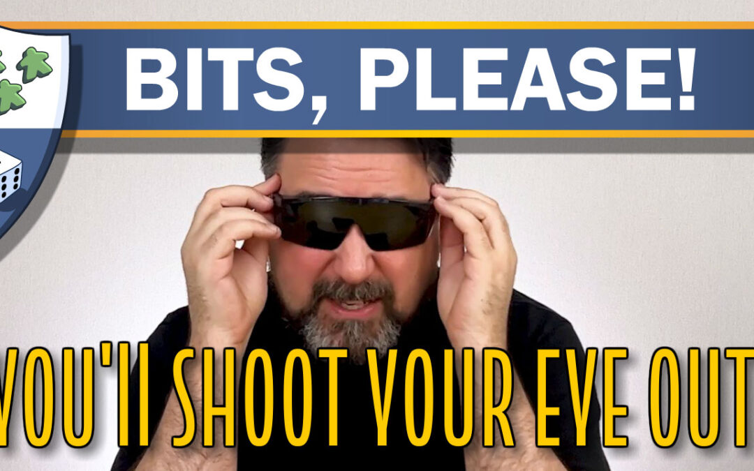 Bits, Please! Ep 7 part 1: You’ll Shoot Your Eye Out